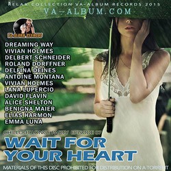 VA - Wait For Your Heart 2015